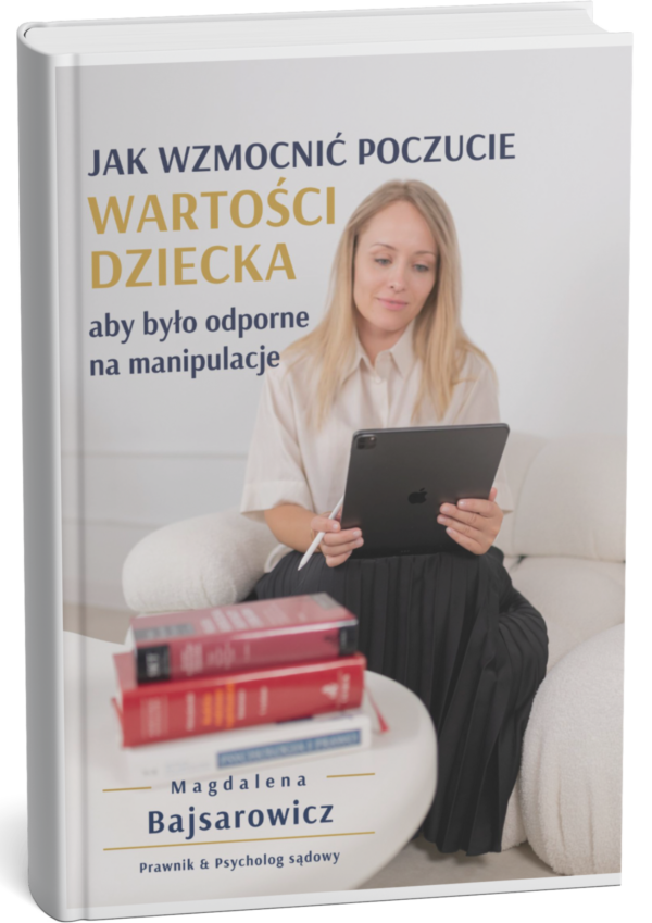 Jak wzmocnić poczucie wartości dziecka, aby było odporne na manipulacje